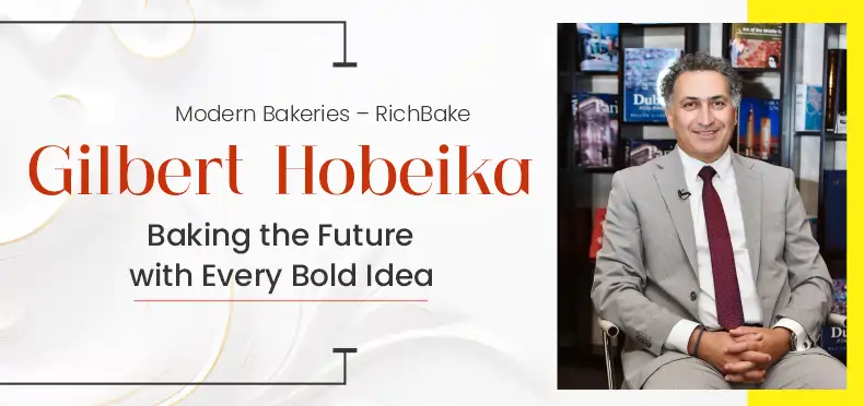 Gilbert Hobeika |  Modern Bakeries | Baking the Future | Business Minds Media