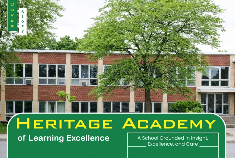 Heritage Academy of Learning Excellence: Grounded in Insight, Excellence, & Care | Education Excellence Magazine