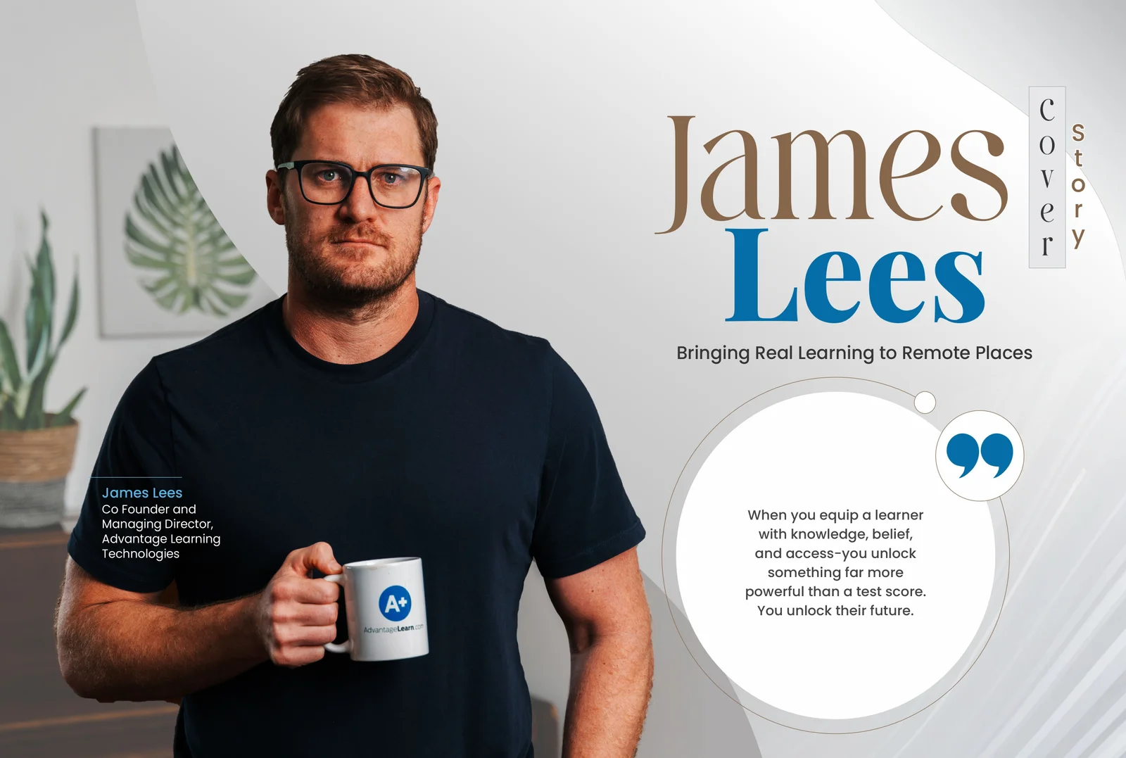James Lees: Bringing Real Learning to Remote Places | Education Excellence Magazine