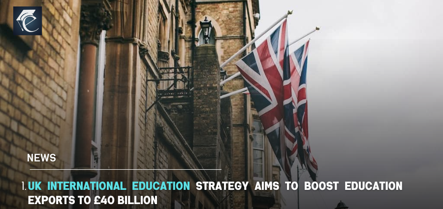 UK International Education Strategy Aims to Boost Education| Education Excellence Magazine