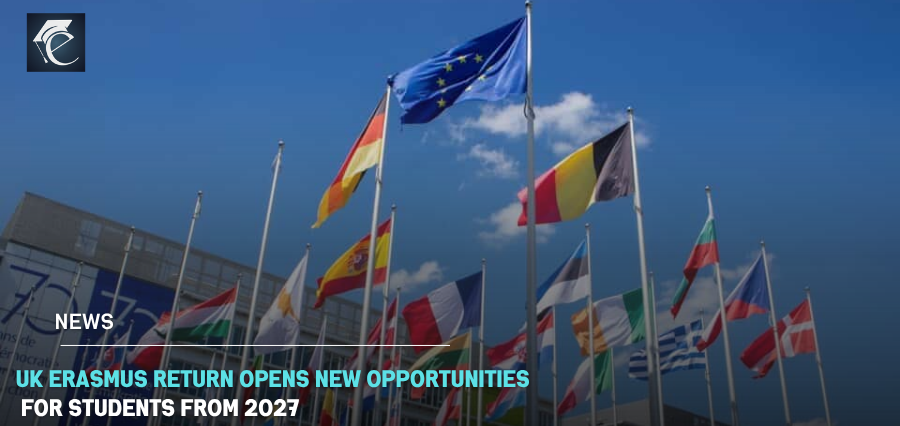 UK Erasmus Return Opens New Opportunities for Students from 2027 | Education Excellence Magazine