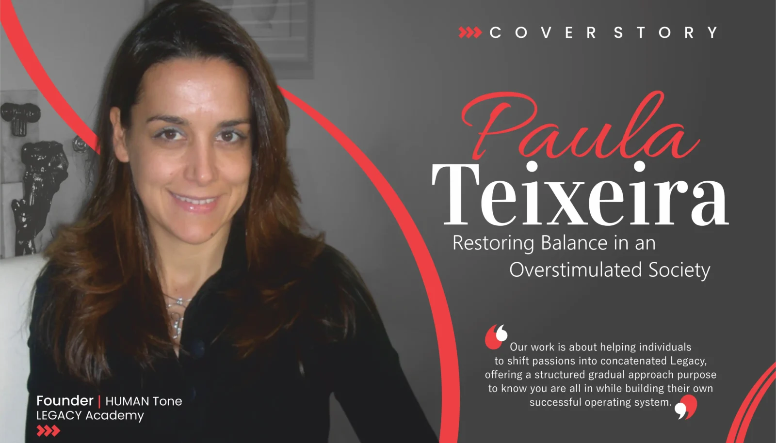 Paula Teixeira: Restoring Balance in an Overstimulated Society