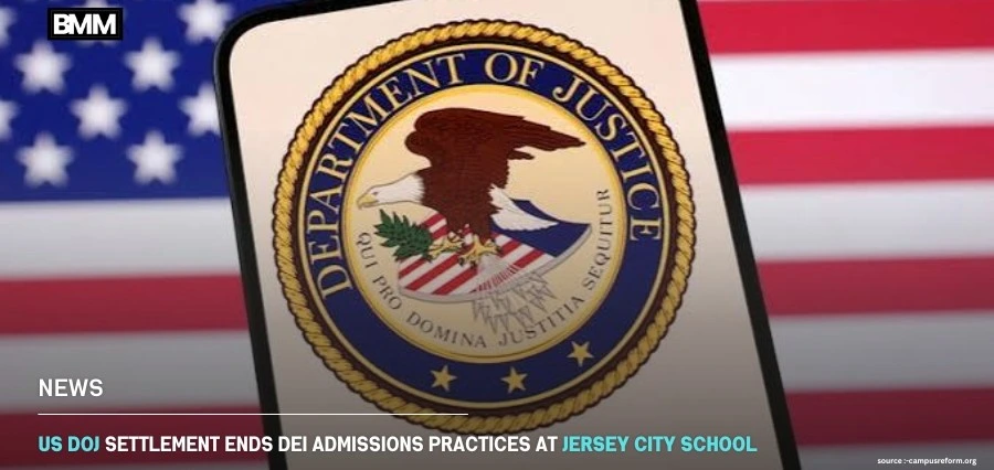 US DOJ Settlement Ends DEI Admissions Practices at Jersey City School