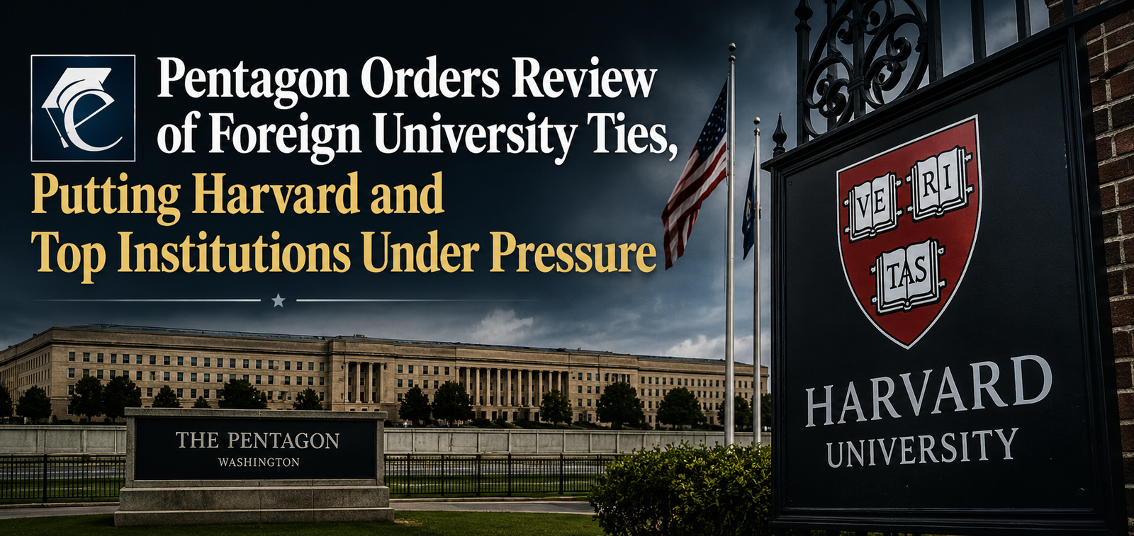 Pentagon Orders Review of Foreign University Ties