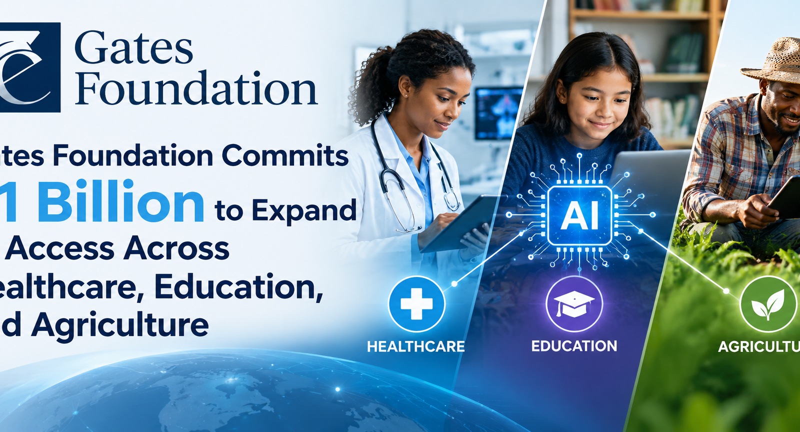 Gates Foundation Commits $1 Billion to Expand AI Access Across Healthcare, Education, and Agriculture