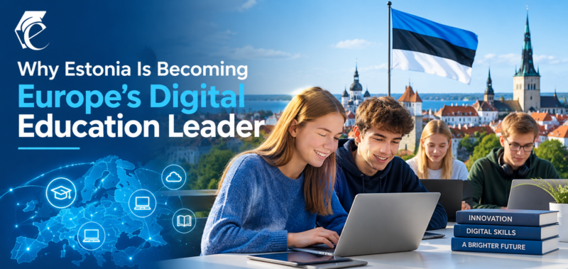Why Estonia Is Becoming Europe’s Digital Education Leader