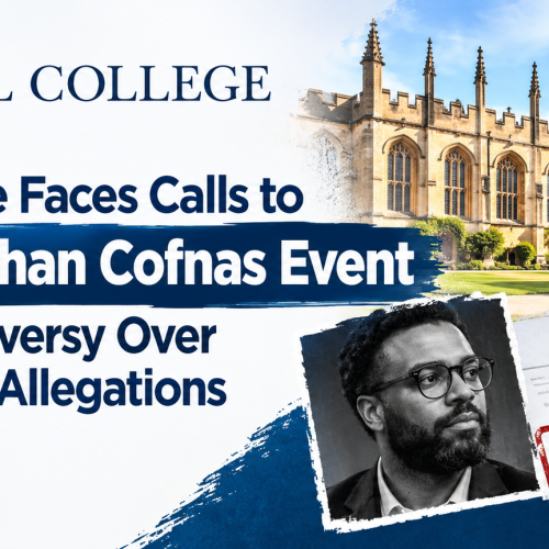 Oriel College Faces Calls to Cancel Nathan Cofnas Event Amid Controversy Over Jason Arday Allegations