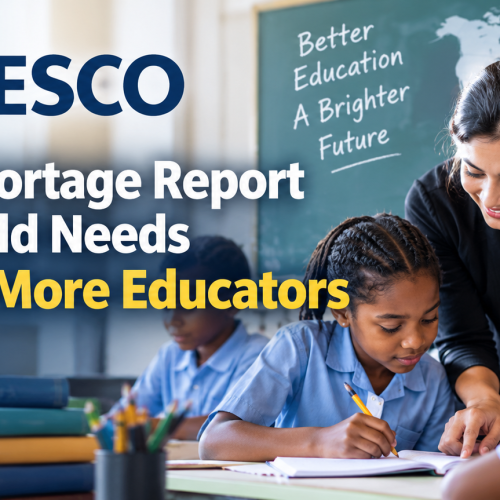 UNESCO Teacher Shortage Report Warns World